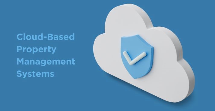 Cloud Based Property Management Systems