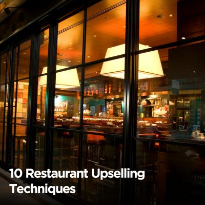 10 Restaurant Upselling Techniques