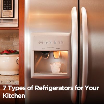 7 Types of Refrigerators for Your Kitchen