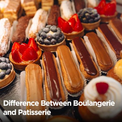 Exploring the Difference Between Boulangerie and Patisserie