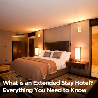 What is an Extended Stay Hotel? Everything You Need to Know